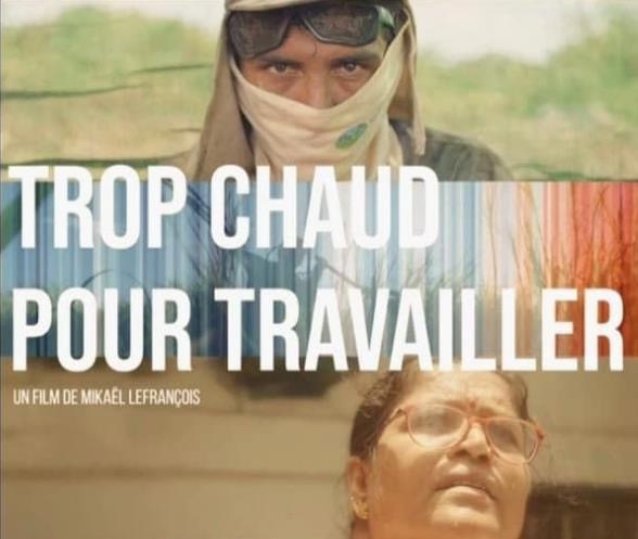 Affiche du documentaire "Trop chaud pour travailler" réalisé par Mikaël Lefrançois