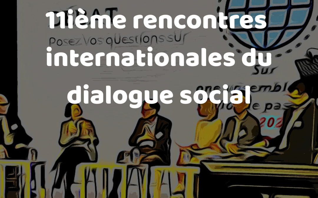 11Ième rencontres du dialogue social